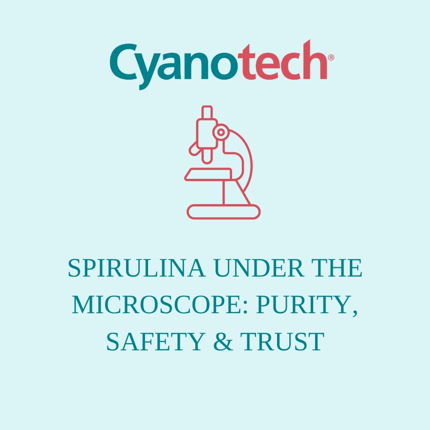 Spirulina Under the Microscope: Purity, Safety & Trust